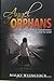 Angel of Orphans by Malky Weinstock Angel of Orphans by Malky Weinstock
