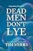 Dead Men Don't Lye: Book 1 in the Soapmaking Mysteries (Volume 1) by Tim Myers (2013-10-19)