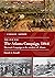 The Atlanta Campaign, 1864: Sherman's Campaign to the Outskirts of Atlanta (Casemate Illustrated)