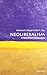 Neoliberalism: A Very Short Introduction by Steger, Manfred B., Roy, Ravi K. 1st edition (2010) Paperback
