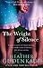 The Weight of Silence by Heather Gudenkauf by Heather Gudenkauf