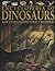 Encyclopedia of Dinosaurs and Other Prehistoric Creatures