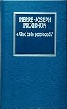 Que es la propiedad? by Pierre-Joseph Proudhon