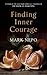 [(Finding Inner Courage)] [Author: Mark Nepo] published on (January, 2013)