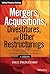 Mergers, Acquisitions, Divestitures, and Other Restructurings A Practical Guide to Investment Banking and Private Equity