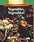 Vegetables, Vegetables! (Rookie Read-About Science (Paperback)) by Fay Robinson (1995-01-01)