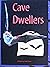 Foun Take Two: Cave Dwellers (