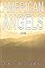 American Angels: A Novel