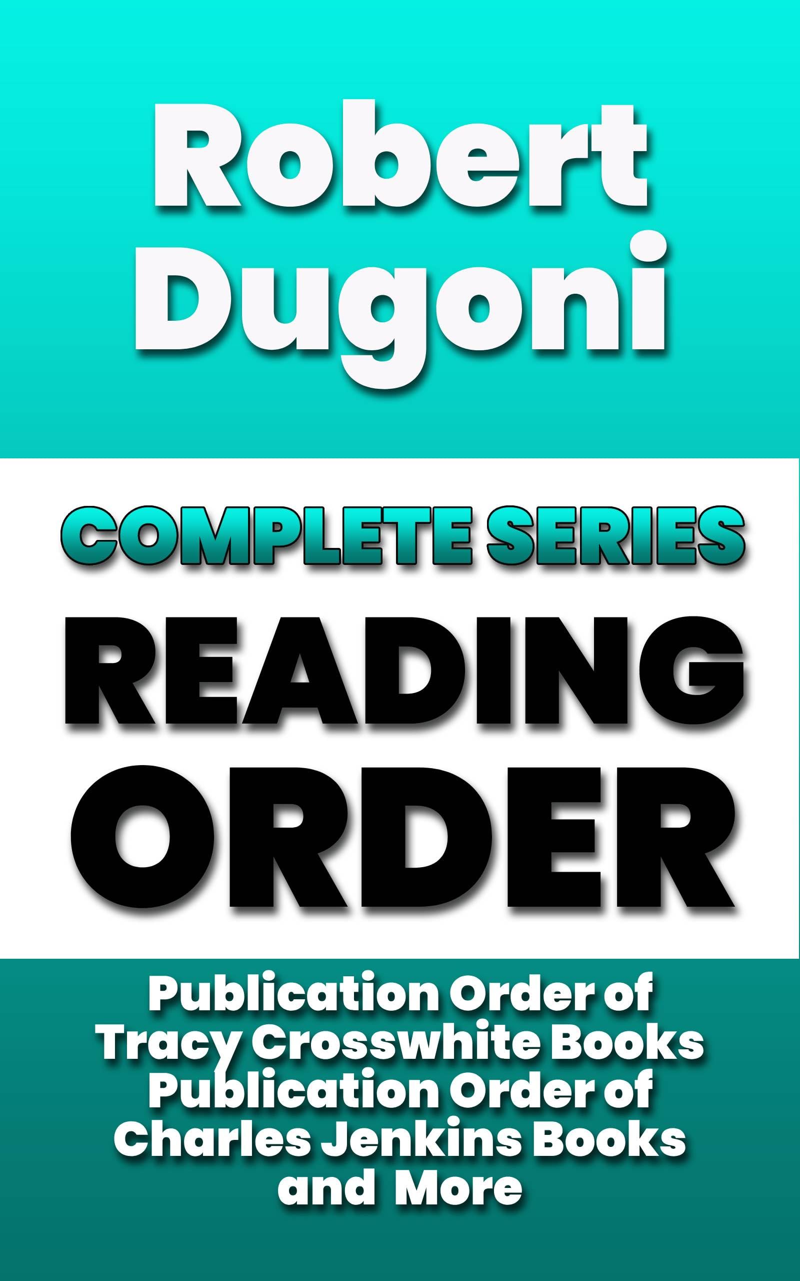 Robert Dugoni Complete Series Reading Order (Reading Series Book 26)