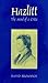 Hazlitt: The Mind of a Critic by David Bromwich (1999-12-01)