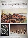 Die ersten Jahrtausende: Die Schweiz von den Anfängen bis zur Eisenzeit (Archäologie und Kulturgeschichte der Schweiz) (German Edition) Die ersten Jahrtausende: Die Schweiz von den Anfängen bis zur Eisenzeit (Archäologie und Kulturgeschichte der Schweiz) (German Edition)