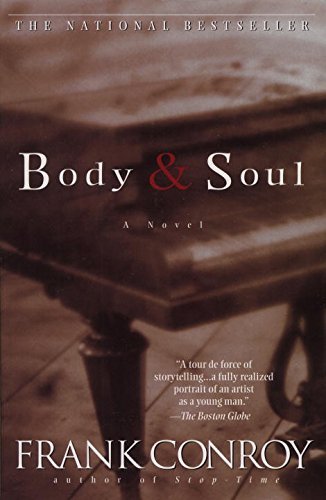 By Frank Conroy Body and Soul [Paperback]