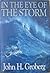 In the Eye of the Storm by John H. Groberg by John H. Groberg