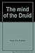 Mind of the Druid by E. G. Howe (1981-06-01)