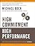 High Commitment High Performance: How to Build A Resilient Organization for Sustained Advantage by Michael Beer (2009-08-10)