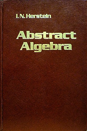 Abstract Algebra by I. N. Herstein (1986-04-03)