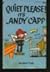 Quiet Please! Its Andy Capp