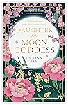 By Sue Lynn Tan 2 Books collection Set: Daughter of the Moon Goddess, Heart of the Sun Warrior (Celestial Kingdom Duology)