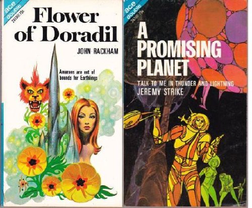 A Promising Planet, Talk to Me in Thunder and Lightning; and Flower of Doradil: An Ace Double 24100 (Paperback)