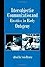 Intersubjective Communication and Emotion in Early Ontogeny (Studies in Emotion and Social Interaction) 1st Edition by Brå, Stein; ten published by Cambridge University Press Paperback