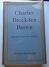 Charles Brockden Brown: Pioneer Voice of America