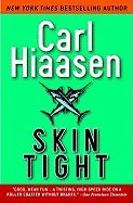 Skin Tight (05) by Hiaasen, Carl [Paperback (2005)]