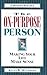The On-Purpose Person: Making Your Life Make Sense : A Modern Parable by Kevin W. McCarthy (1992-08-01)