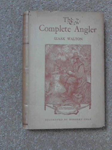 The compleat angler: Or The contemplative man's recreation