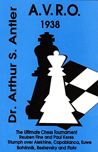 AVRO 1938 - The Ultimate Chess Tournament (Paperback)