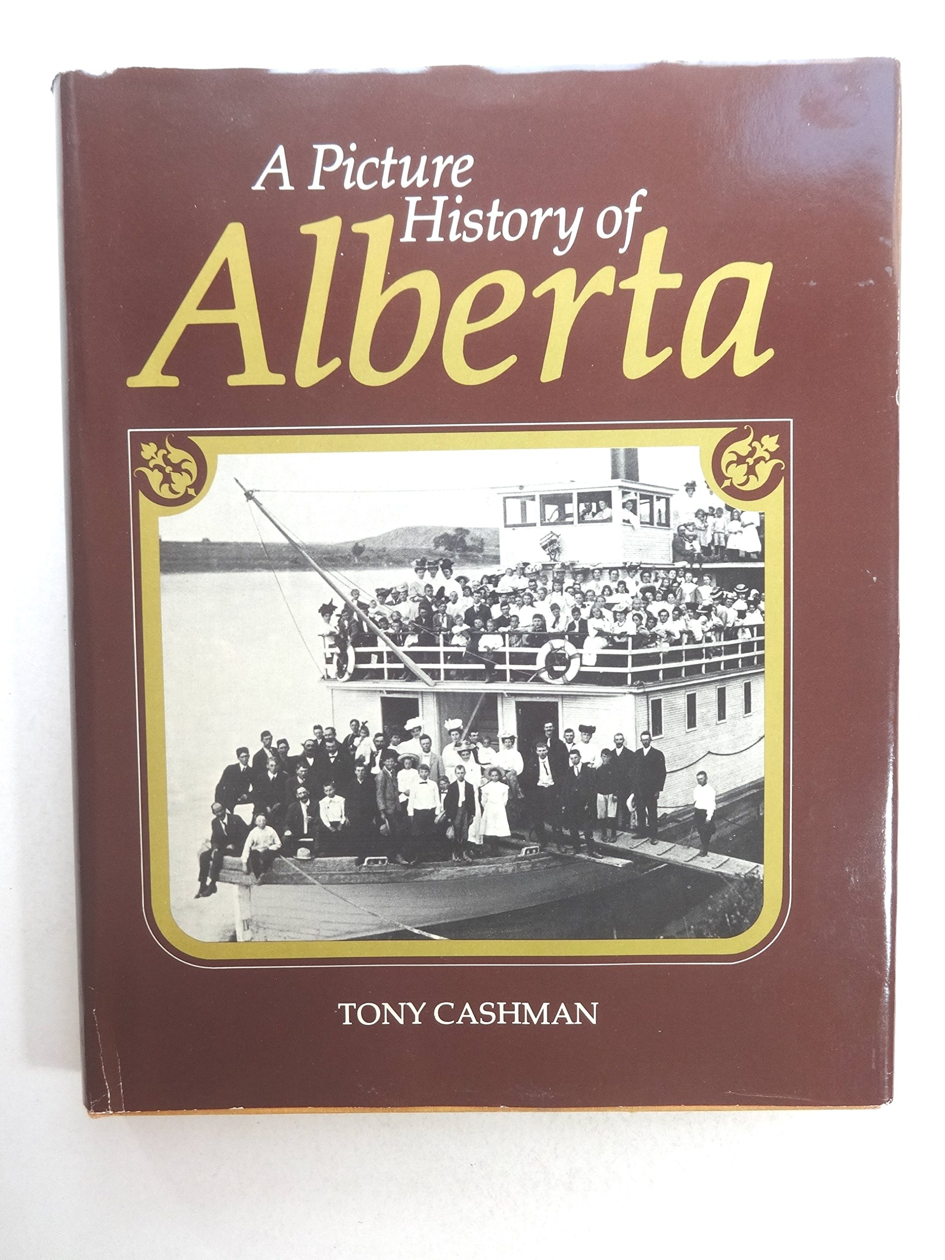 Picture History of Alberta (Hardcover)