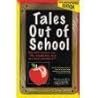 Tales Out of School