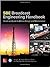 The SBE Broadcast Engineering Handbook: A Hands-on Guide to Station Design and Maintenance