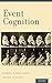 Event Cognition by Gabriel A. Radvansky (2014-07-08)