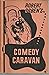 Comedy caravan