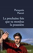 La prochaine fois que tu mordras la poussière
