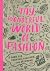 My Wonderful World of Fashi...