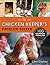 The Chicken Keeper's Problem Solver: 100 Common Problems Explored and Explained by Graham, Chris (2015) Paperback