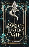 The Witch Hunter's Oath by J.L. Coulbeck