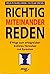 Richtig miteinander reden. ...