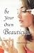Be Your Own Beautician