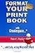 Format YOUR Print Book with Createspace