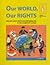 Our World, Our Rights: Teaching about Rights and Responsibilities in the Elementary School