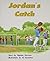 Jordan's Catch (Rigby PM Collection)