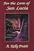 For the Love of San Lucia [...