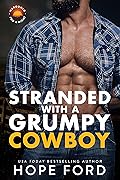 Stranded with a Grumpy Cowboy (Marooned for a Night, #2)