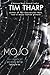 Mojo by Tim Tharp (2014-04-08)