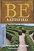 Be Satisfied (Ecclesiastes): Looking for the Answer to the Meaning of Life (The BE Series Commentary) by Warren W. Wiersbe (August 01,2010)