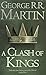 A Clash of Kings Book 2 of A Song of Ice and Fire