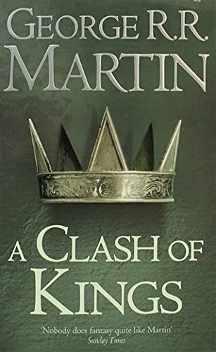 A Clash of Kings Book 2 of A Song of Ice and Fire