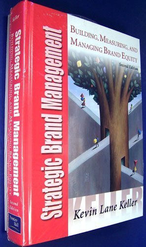 Strategic Brand Management and Best Practice Branding Cases Set: Building, Measuring, and Managing Brand Equity (Unknown Binding)